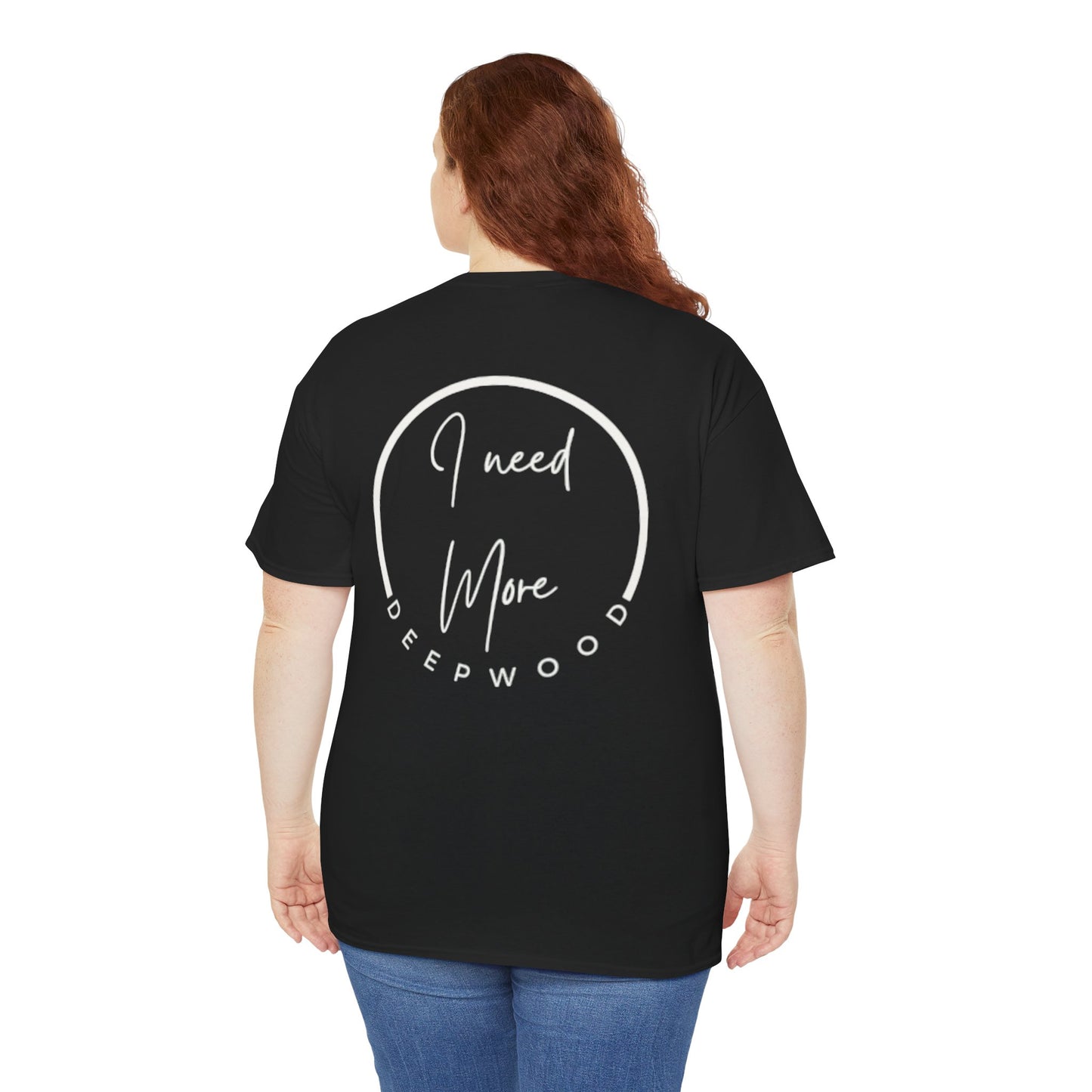 I Need More by Deepwood.life Unisex Heavy Cotton Tee